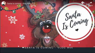 Santa is coming - Vlog #44